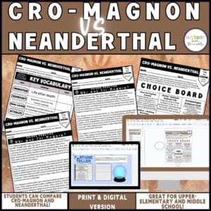 Cro-Magnon vs Neanderthal Activity – Close Read & Compare/Contrast – Print & Digital
