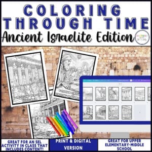 Coloring Through Time – Ancient Israelites Coloring Pages – Print & Digital