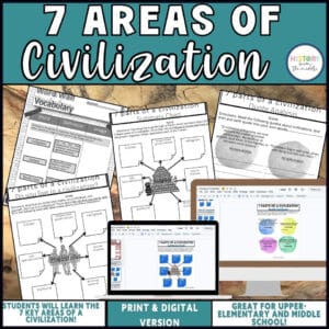 7 Areas of Civilization – What Makes a Civilization? – Print & Digital