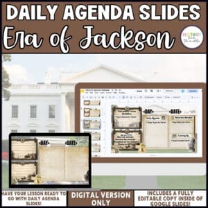Era of Jackson daily agenda slides, editable Google Slides for middle school social studies