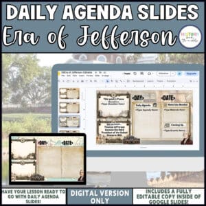 Era of Jefferson daily agenda slides, editable Google Slides for middle school social studies