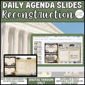 Reconstruction daily agenda slides, editable Google Slides for middle school social studies